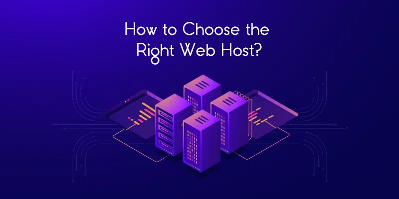 How to Choose the Right Web Host in 2024